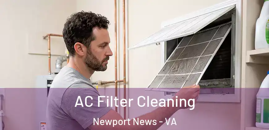  AC Filter Cleaning Newport News - VA